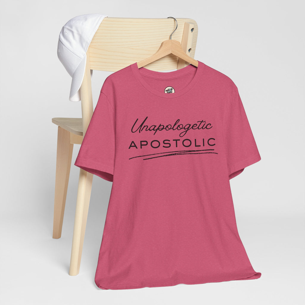 Unapologetic Apostolic Tee | Perfect for Gift, Casual Wear, Christian Clothing, Gifts for Ministry, Christmas Gifts, Birthday Gifts, Gifts for Her, Gifts for Friends