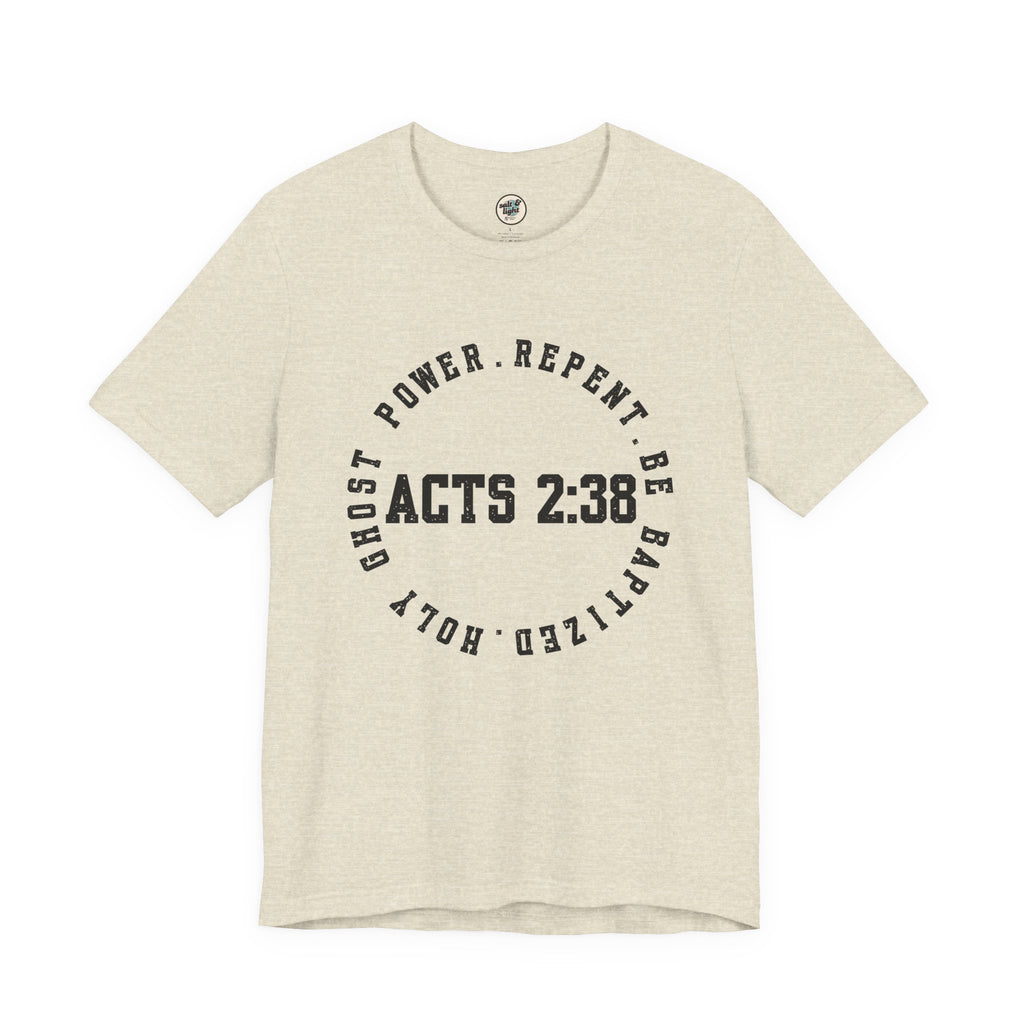 Acts 2:38 Tee, Perfect for Gift, Casual Wear, Christian Clothing, Gifts for Ministry, Christmas Gifts, Birthday Gifts, Gifts for Her, Gifts for Friends