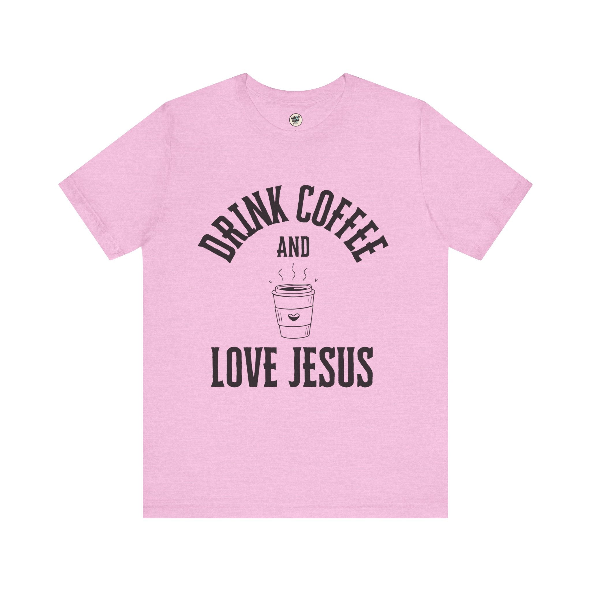 Drink Coffee Love Jesus Tee, Perfect for Gift, Casual Wear, Christian Clothing, Gifts for Ministry, Christmas Gifts, Birthday Gifts, Gifts for Her, Gifts for Friends