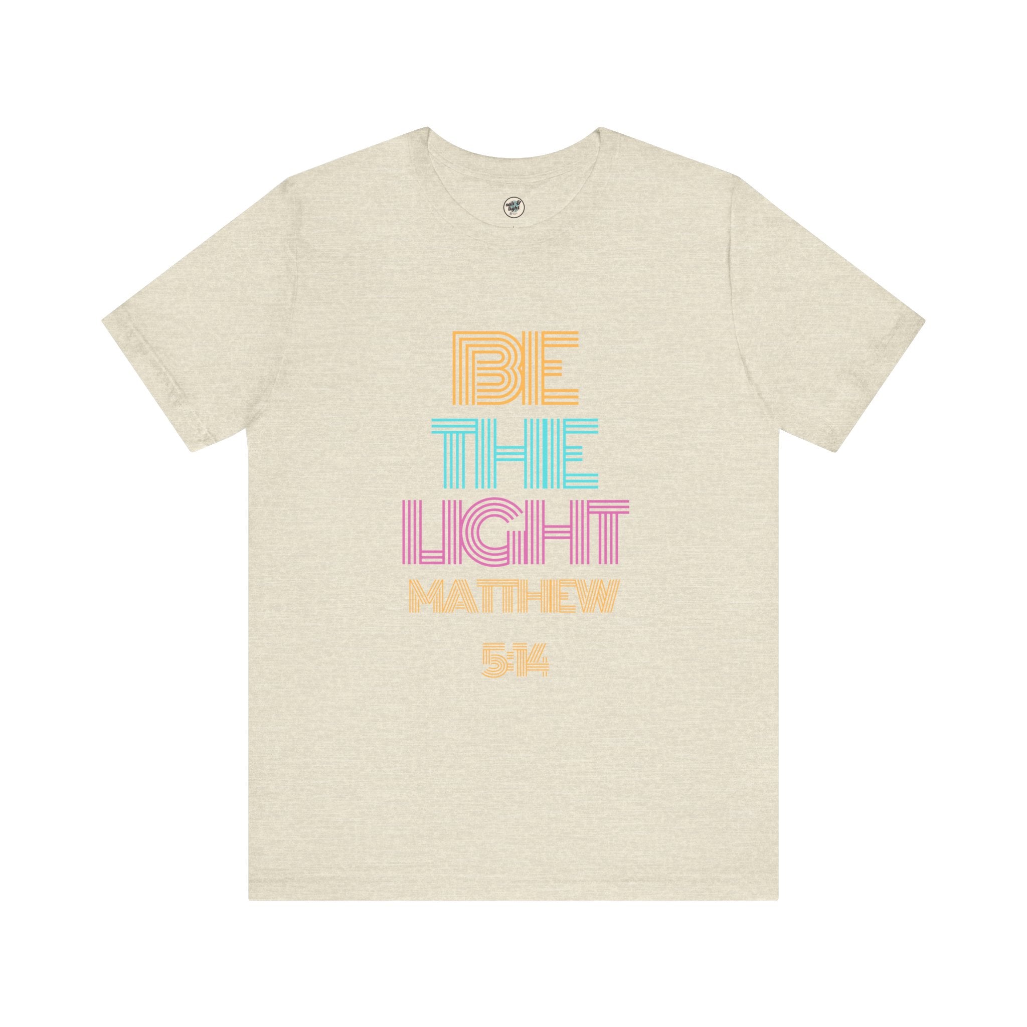 Be The Light Tee, Perfect for Gift, Casual Wear, Christian Clothing, Gifts for Ministry, Christmas Gifts, Birthday Gifts, Gifts for Her, Gifts for Friends