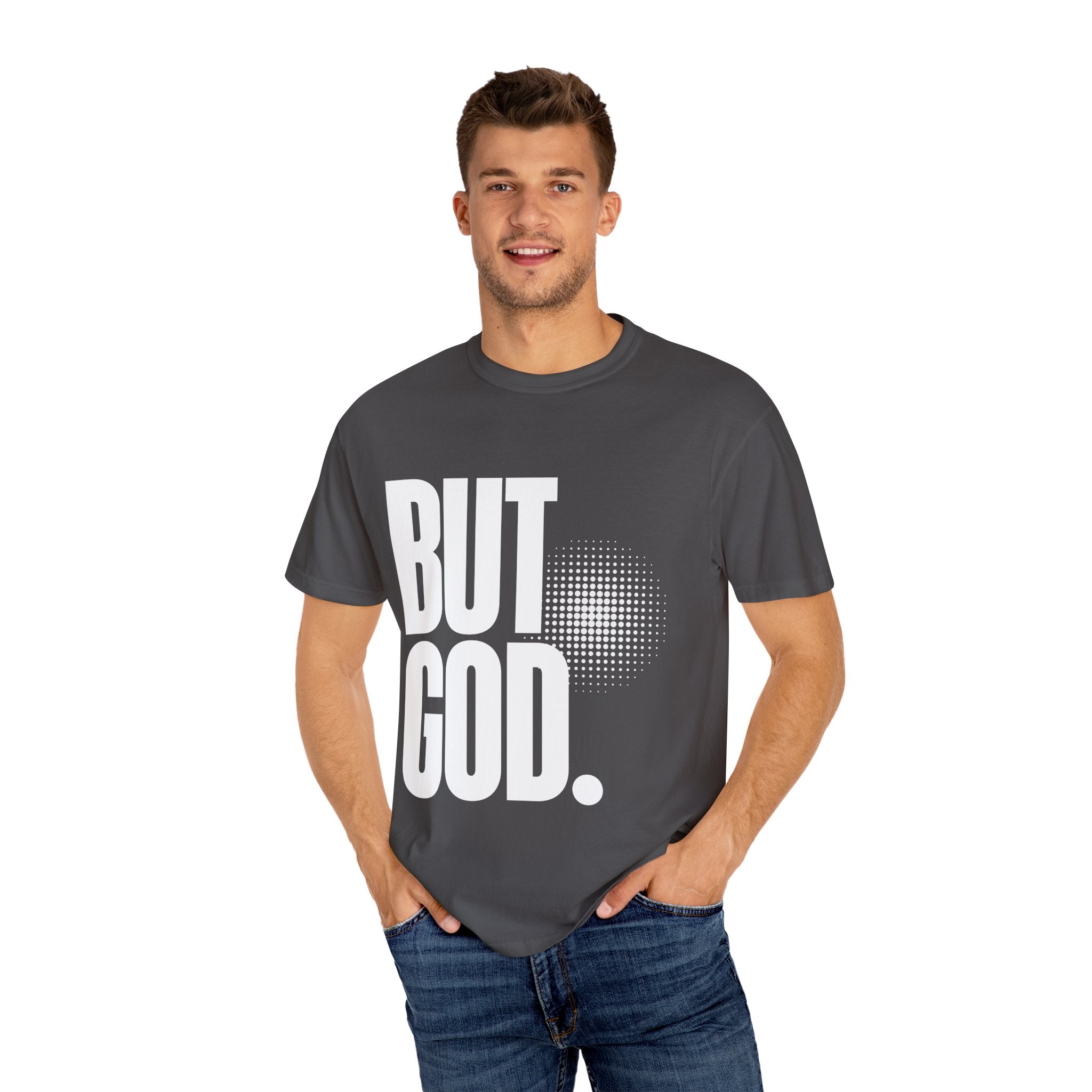 But God Unisex Garment-Dyed T-shirt, Christian Tshirts, Christian Merchandise, Gifts for Church, Gifts for Christmas, Gifts for Birthdays, Christian Apparel