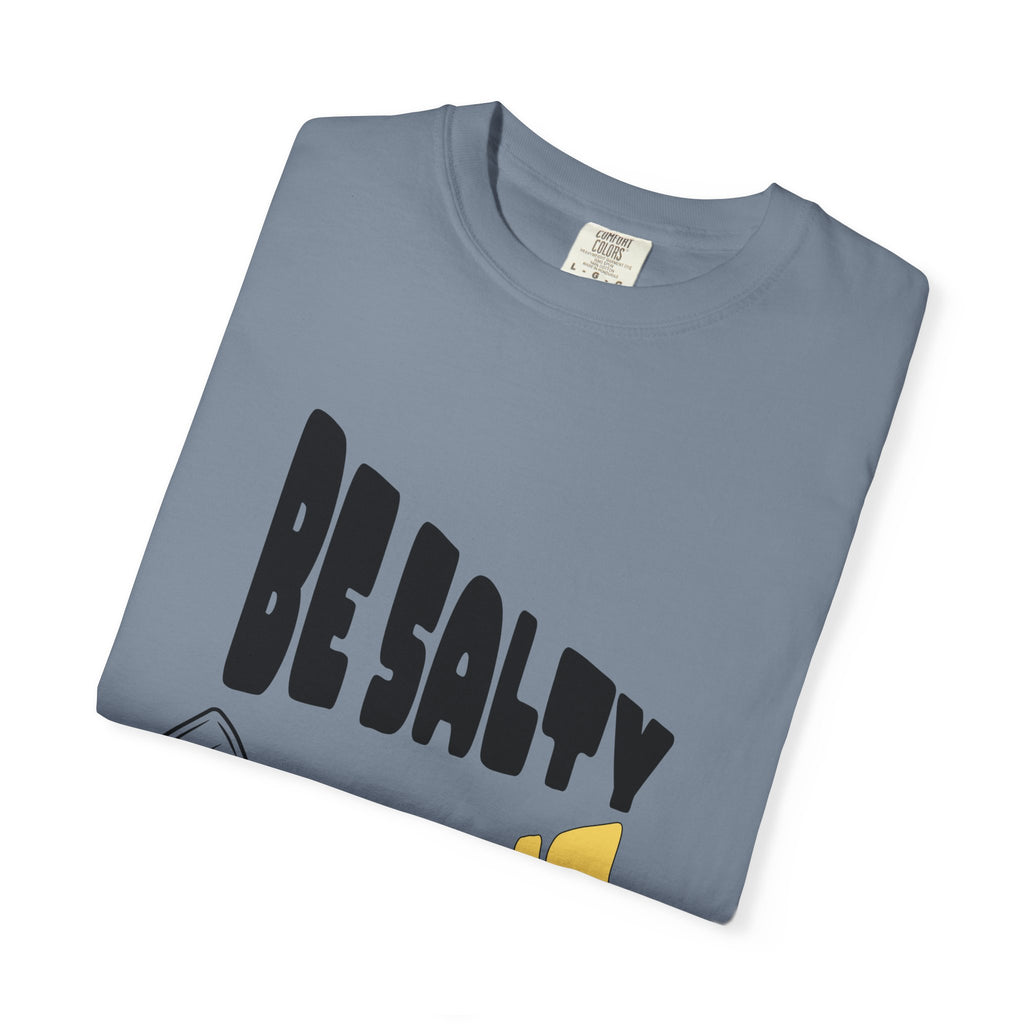 Be Salty Stay Lit Unisex Garment-Dyed T-shirt, Christian Tshirts, Christian Merchandise, Gifts for Church, Gifts for Christmas, Gifts for Birthdays, Christian Apparel