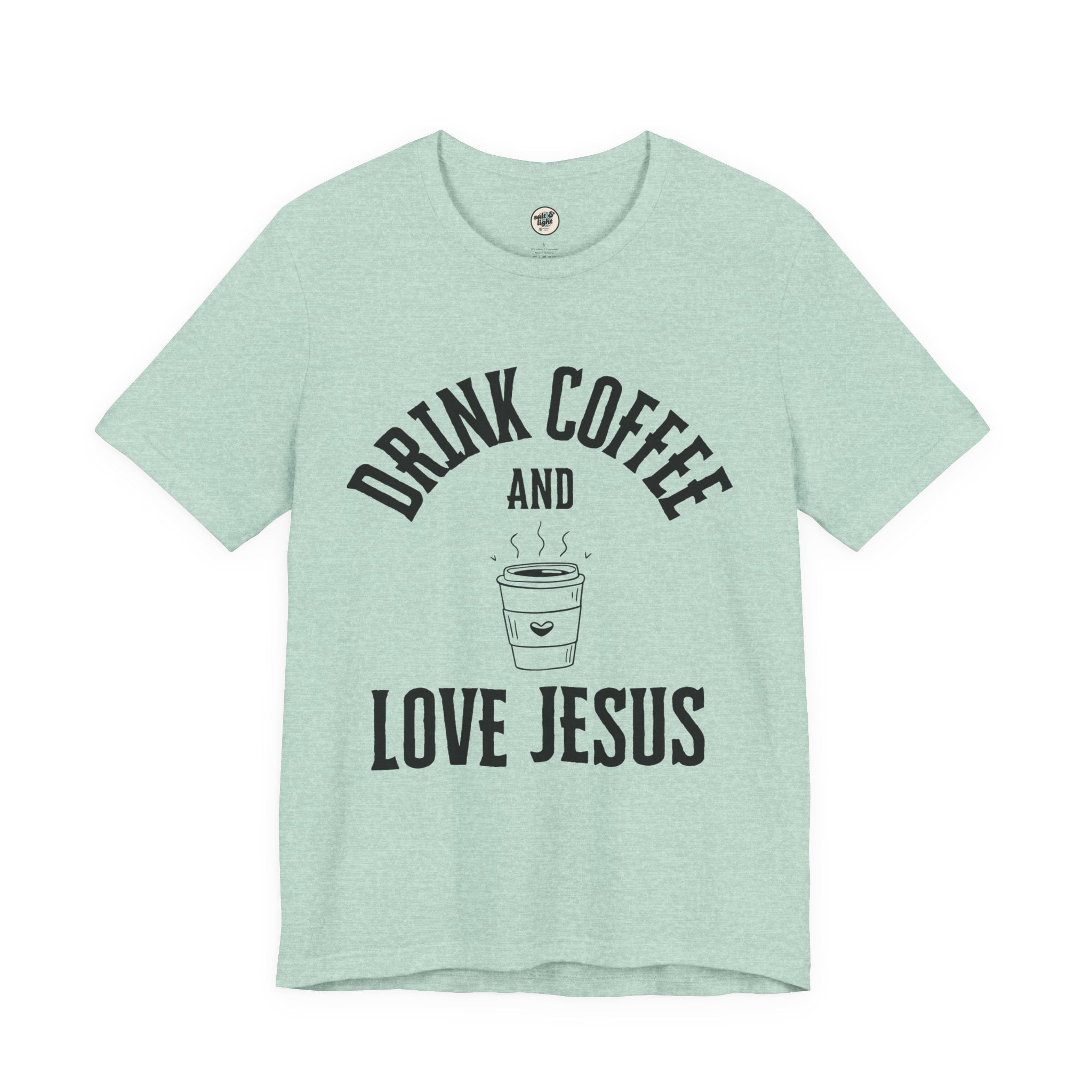 Drink Coffee Love Jesus Tee, Perfect for Gift, Casual Wear, Christian Clothing, Gifts for Ministry, Christmas Gifts, Birthday Gifts, Gifts for Her, Gifts for Friends