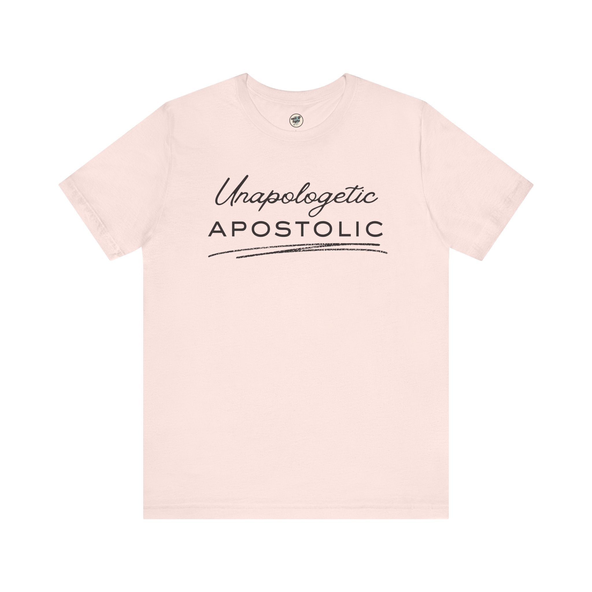Unapologetic Apostolic Tee | Perfect for Gift, Casual Wear, Christian Clothing, Gifts for Ministry, Christmas Gifts, Birthday Gifts, Gifts for Her, Gifts for Friends