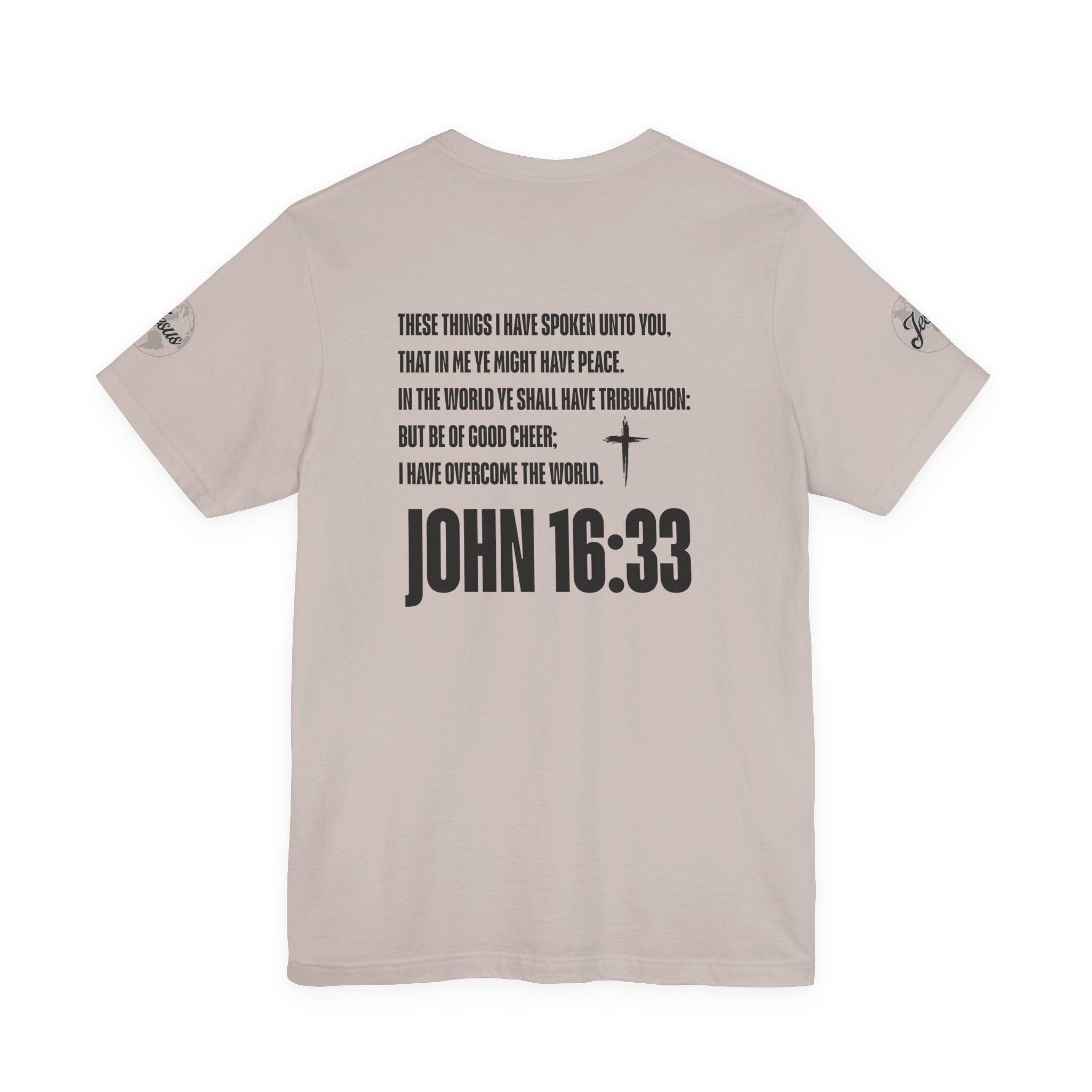 Be of Good Cheer John 16:33 Tee | Perfect for Gift, Casual Wear, Christian Clothing, Gifts for Ministry, Christmas Gifts, Birthday Gifts, Gifts for Her, Gifts for Friends
