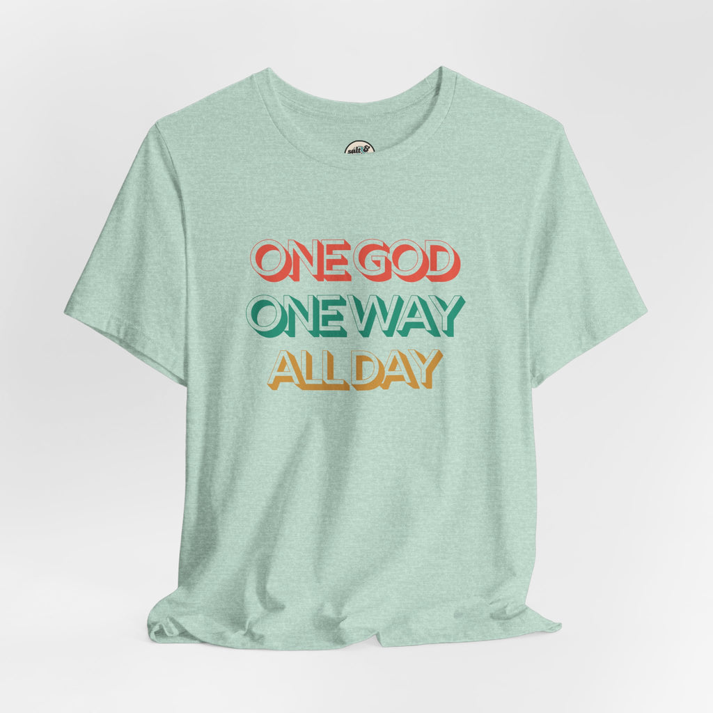 One God One Way Tee, Perfect for Gift, Casual Wear, Christian Clothing, Gifts for Ministry, Christmas Gifts, Birthday Gifts, Gifts for Her, Gifts for Friends