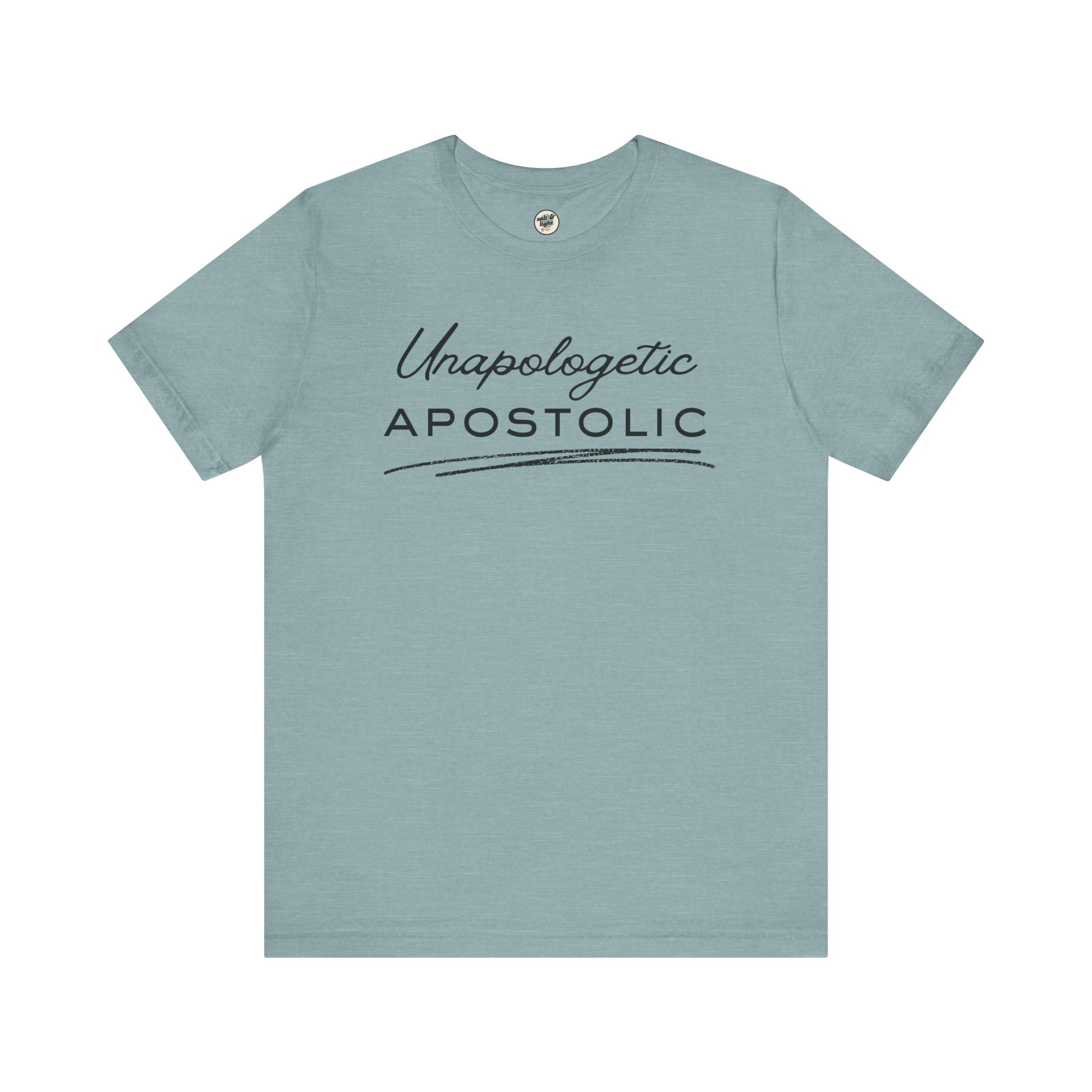 Unapologetic Apostolic Tee | Perfect for Gift, Casual Wear, Christian Clothing, Gifts for Ministry, Christmas Gifts, Birthday Gifts, Gifts for Her, Gifts for Friends