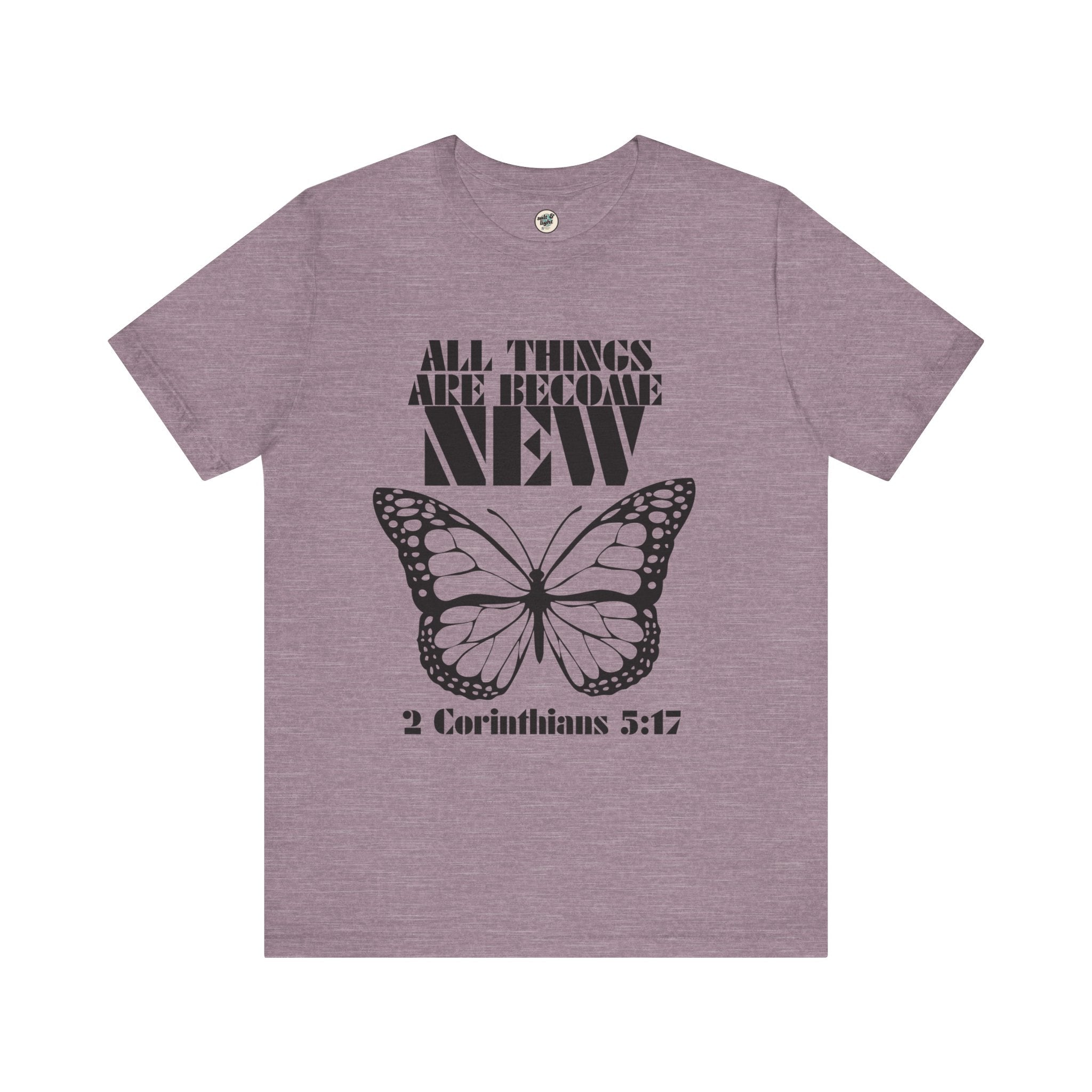 All Things New Butterfly Tee | Perfect for Gift, Casual Wear, Christian Clothing, Gifts for Ministry, Christmas Gifts, Birthday Gifts, Gifts for Her, Gifts for Friends