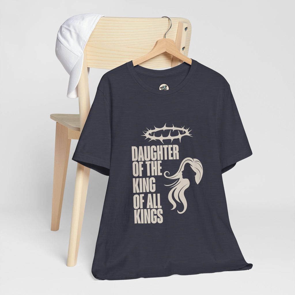 Daughter of the King Tee, Perfect for Gift, Casual Wear, Christian Clothing, Gifts for Ministry, Christmas Gifts, Birthday Gifts, Gifts for Her, Gifts for Friends