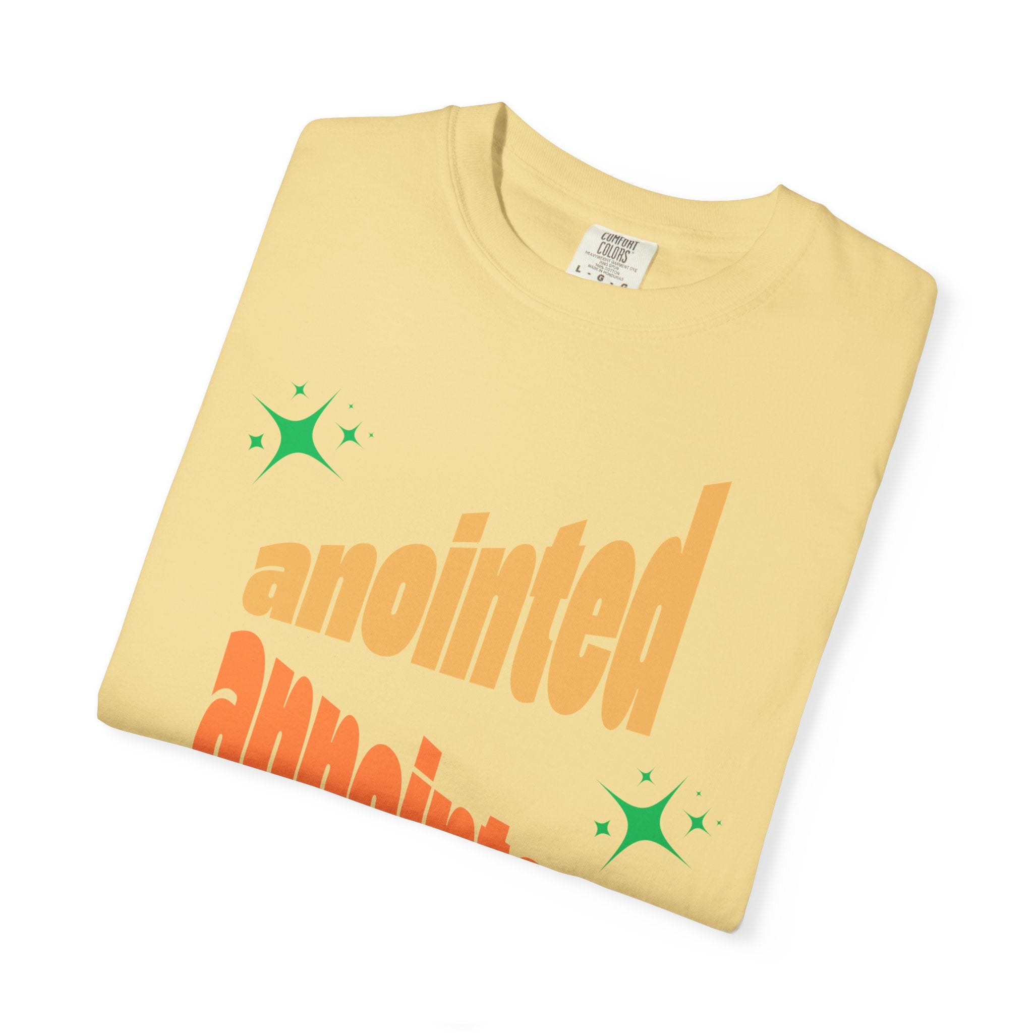 Anointed Unisex Garment-Dyed T-shirt, Christian Tshirts, Christian Merchandise, Gifts for Church, Gifts for Christmas, Gifts for Birthdays, Christian Apparel