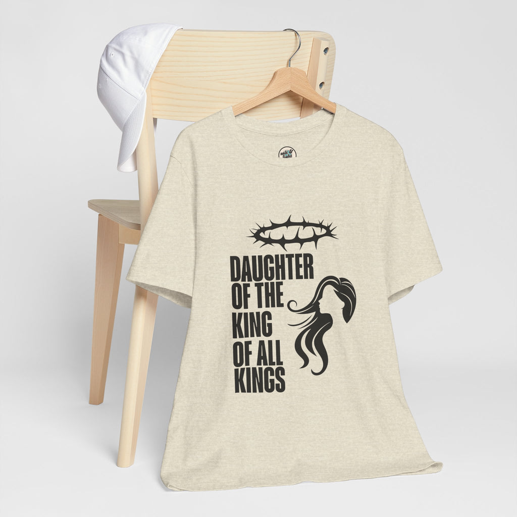 Daughter of the King Tee, Perfect for Gift, Casual Wear, Christian Clothing, Gifts for Ministry, Christmas Gifts, Birthday Gifts, Gifts for Her, Gifts for Friends