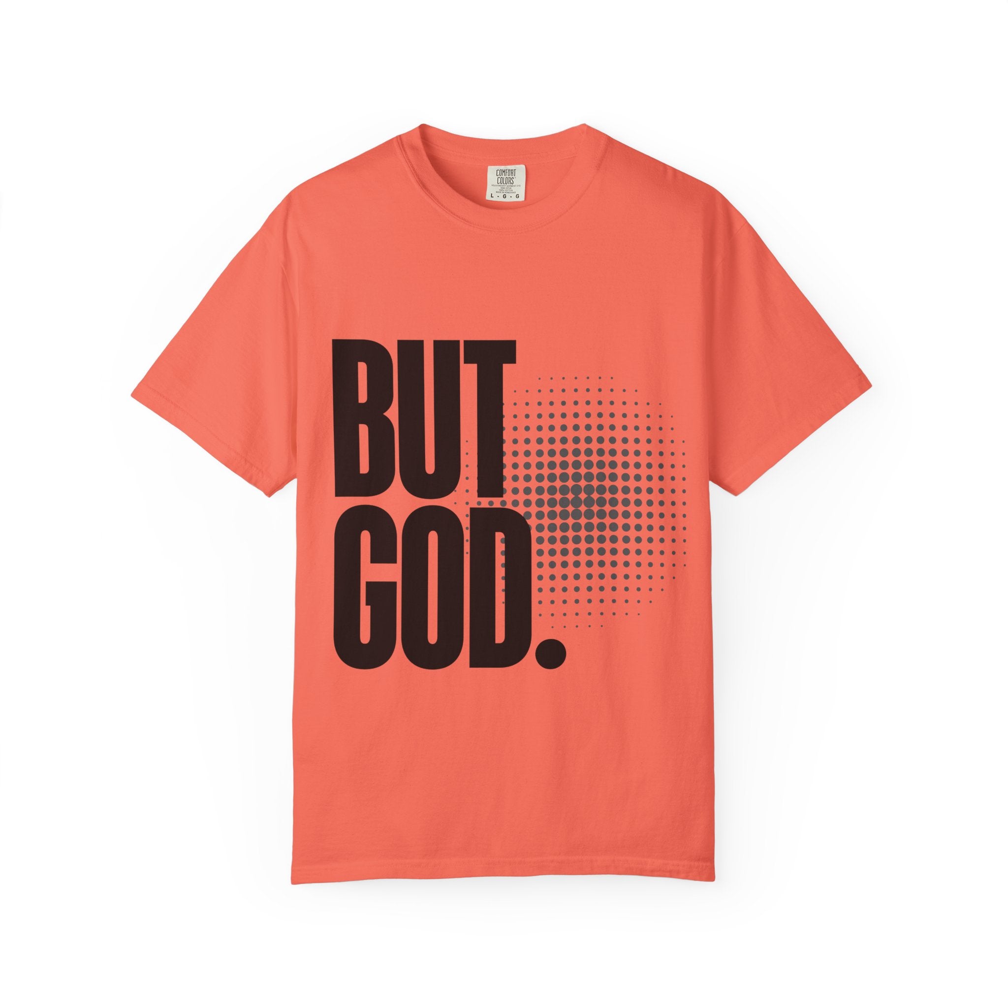 But God Light Colors Unisex Garment-Dyed T-shirt, Christian Tshirts, Christian Merchandise, Gifts for Church, Gifts for Christmas, Gifts for Birthdays, Christian Apparel
