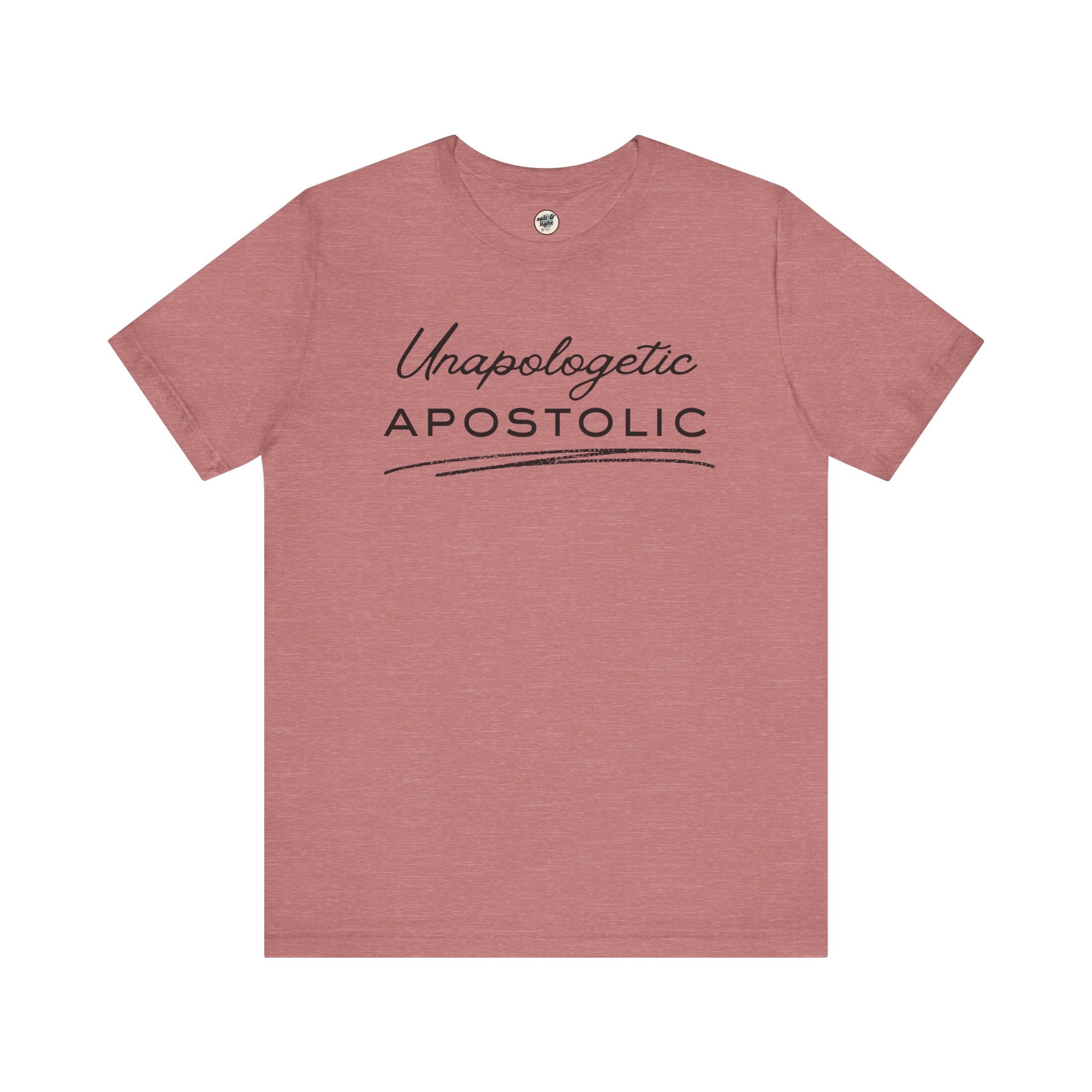 Unapologetic Apostolic Tee | Perfect for Gift, Casual Wear, Christian Clothing, Gifts for Ministry, Christmas Gifts, Birthday Gifts, Gifts for Her, Gifts for Friends