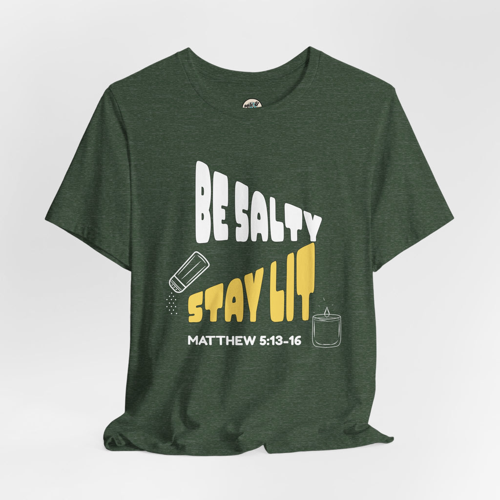 Be Salty Stay Lit Tee, Perfect for Gift, Casual Wear, Christian Clothing, Gifts for Ministry, Christmas Gifts, Birthday Gifts, Gifts for Her, Gifts for Friends