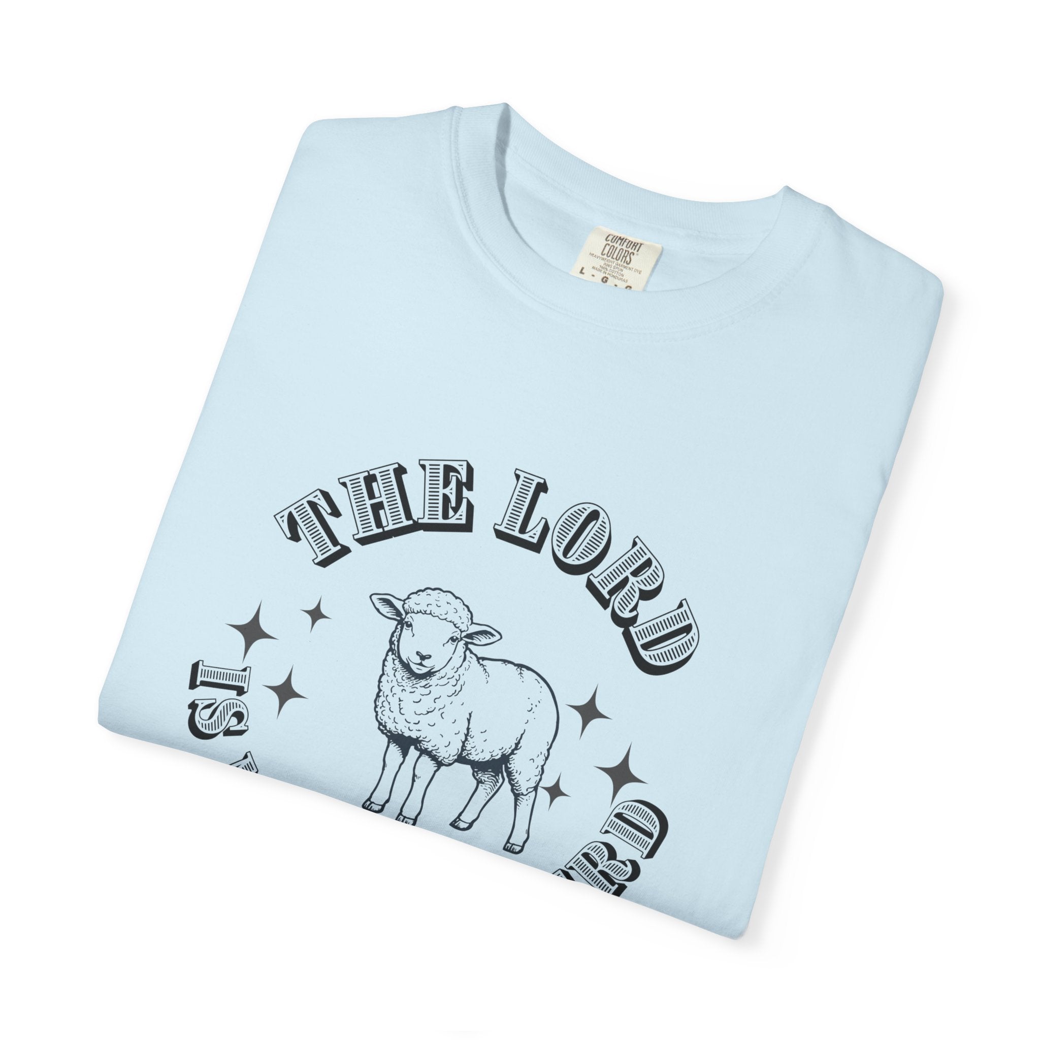 Sheperd Unisex Garment-Dyed T-shirt, Christian Tshirts, Christian Merchandise, Gifts for Church, Gifts for Christmas, Gifts for Birthdays, Christian Apparel