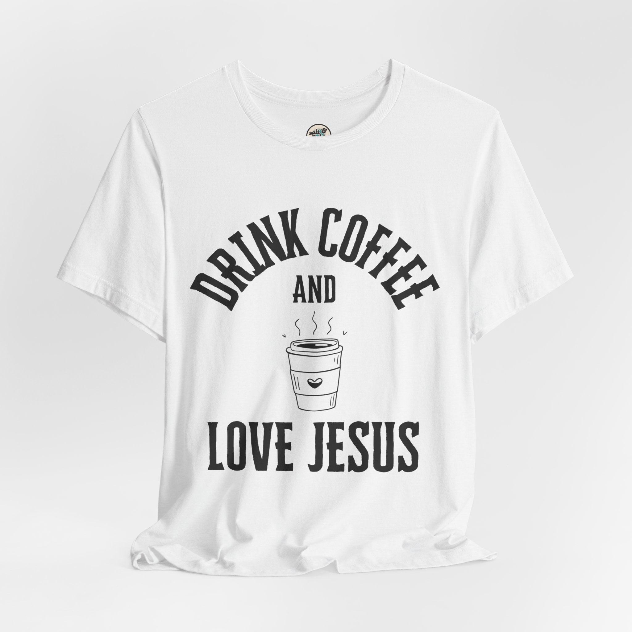 Drink Coffee Love Jesus Tee, Perfect for Gift, Casual Wear, Christian Clothing, Gifts for Ministry, Christmas Gifts, Birthday Gifts, Gifts for Her, Gifts for Friends