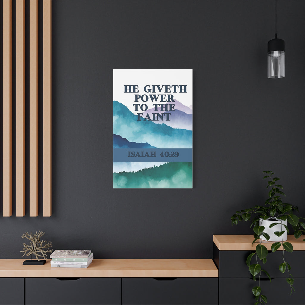 💪 He Giveth Power Wall Art – Isaiah 40:29 Mountain Strength Edition, Matte Canvas, Stretched, 1.25", Christian Gifts, Gifts for home, Gifts for birthdays, Gifts for Christmas, Gifts for preachers