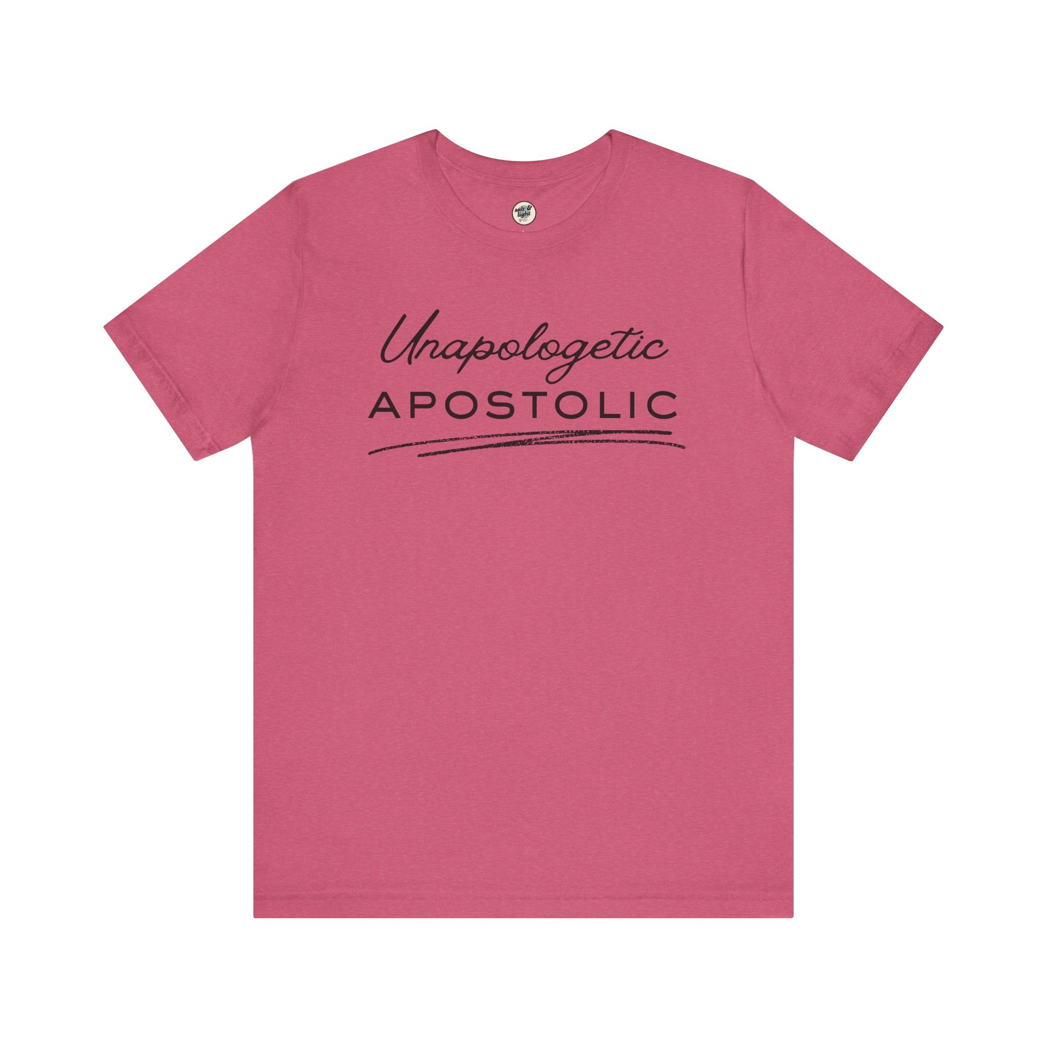 Unapologetic Apostolic Tee | Perfect for Gift, Casual Wear, Christian Clothing, Gifts for Ministry, Christmas Gifts, Birthday Gifts, Gifts for Her, Gifts for Friends