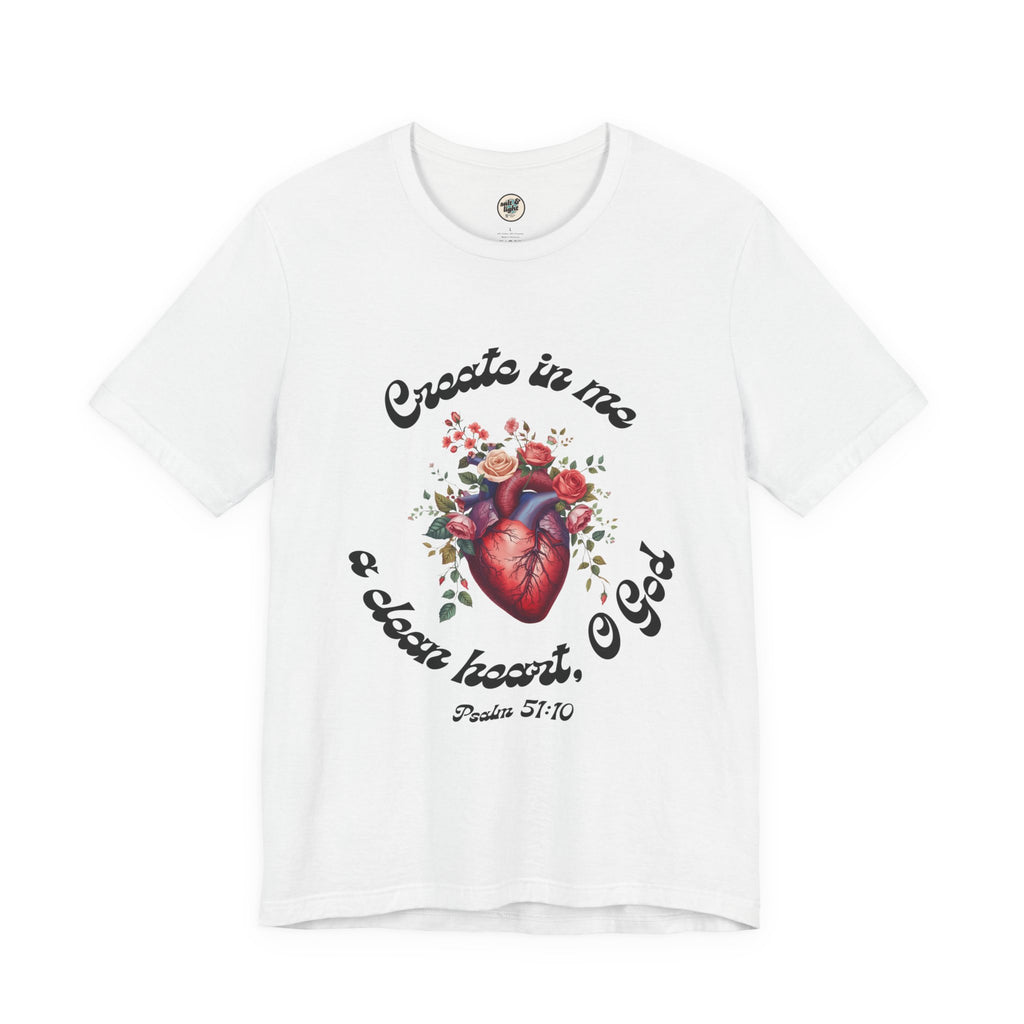 Clean Heart Tee | Perfect for Gift, Casual Wear, Christian Clothing, Gifts for Ministry, Christmas Gifts, Birthday Gifts, Gifts for Her, Gifts for Friends