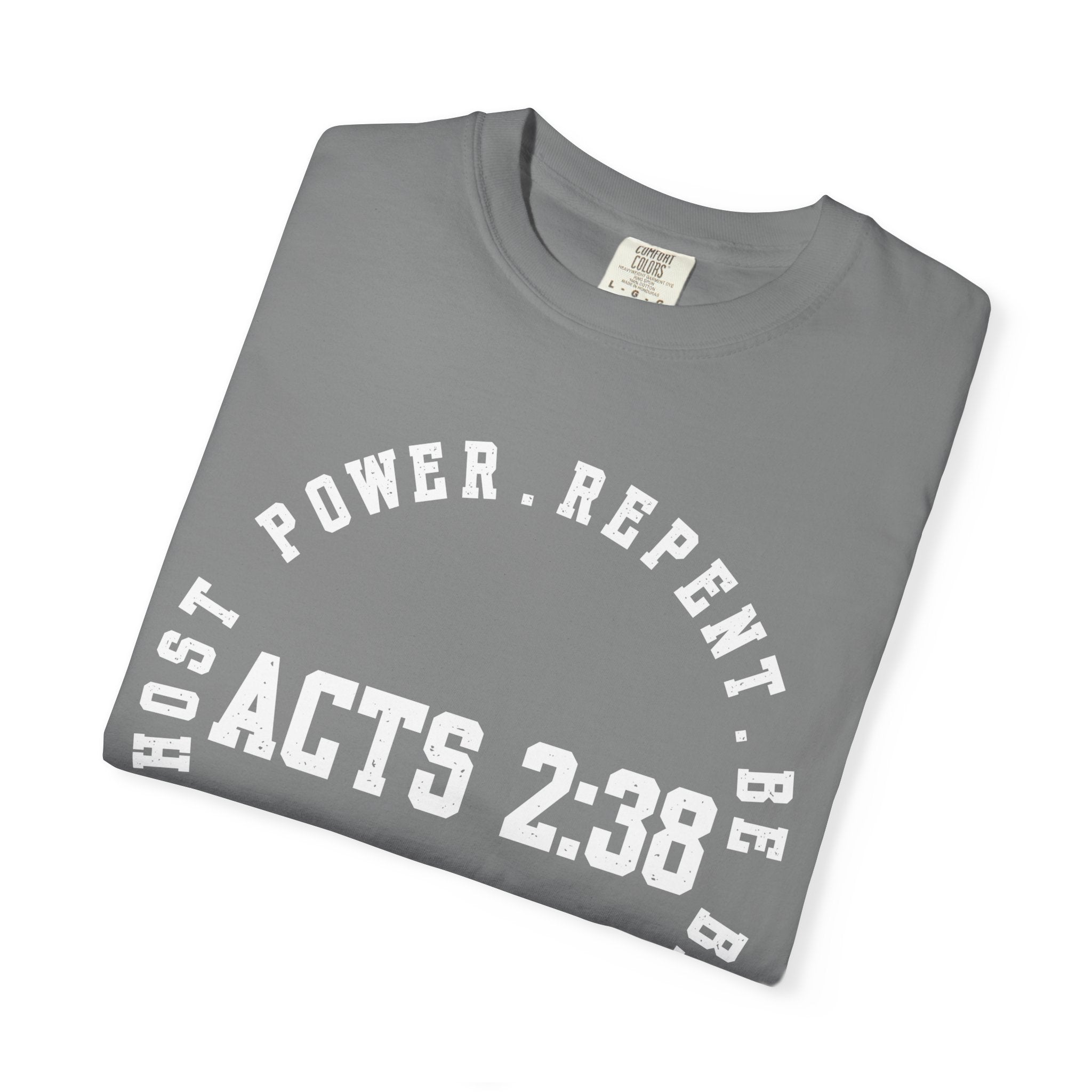 Acts 2:38 Dark Colors Unisex Garment-Dyed T-shirt, Christian Tshirts, Christian Merchandise, Gifts for Church, Gifts for Christmas, Gifts for Birthdays, Christian Apparel