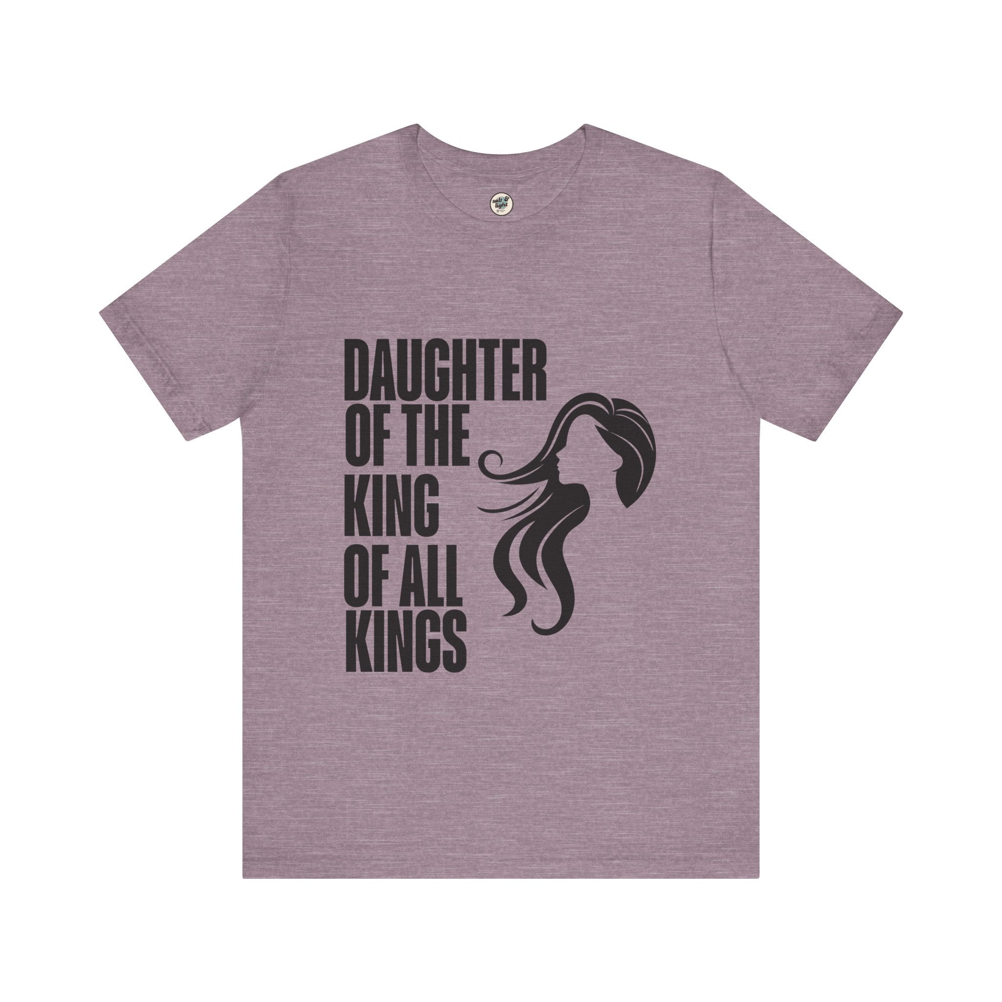 Daughter of the King Tee, Perfect for Gift, Casual Wear, Christian Clothing, Gifts for Ministry, Christmas Gifts, Birthday Gifts, Gifts for Her, Gifts for Friends