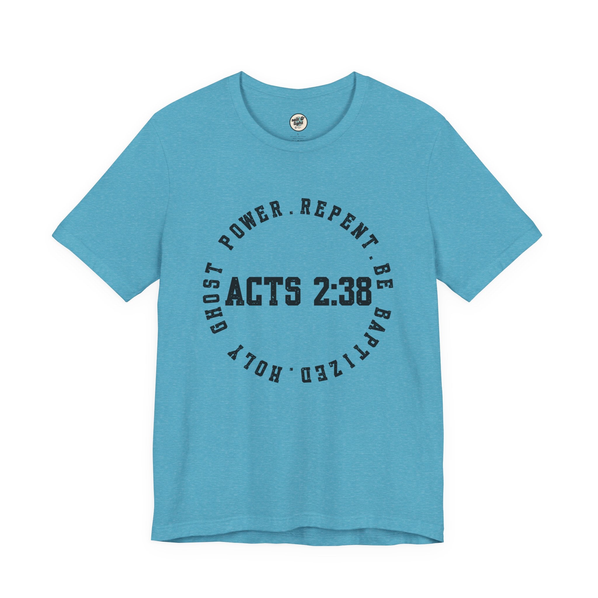 Acts 2:38 Tee, Perfect for Gift, Casual Wear, Christian Clothing, Gifts for Ministry, Christmas Gifts, Birthday Gifts, Gifts for Her, Gifts for Friends