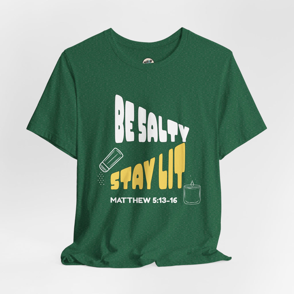 Be Salty Stay Lit Tee, Perfect for Gift, Casual Wear, Christian Clothing, Gifts for Ministry, Christmas Gifts, Birthday Gifts, Gifts for Her, Gifts for Friends